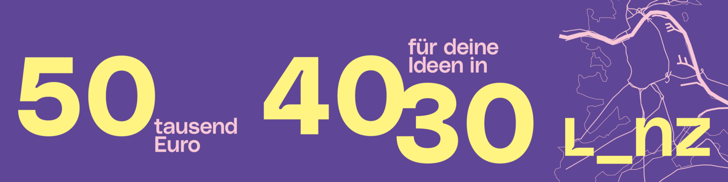 50tausend Euro für deine Ideen in 4030 Linz